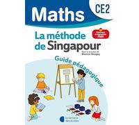 Mathématiques CE2 La méthode de Singapour: Guide pédagogique