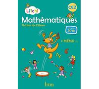 Mathématiques CE2 Litchi: Fichier de l'élève + mémo