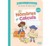 Mathématiques CE2 Nombres et calculs Mes cahiers de mathématiques