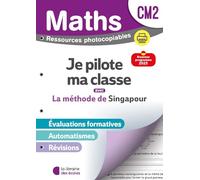 Mathématiques CM2 Méthode de Singapour: Je pilote ma ichier photocopiable
