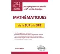 Mathématiques De La Sup À La Spé - 24 Jours Pour Préparer Son Entrée E