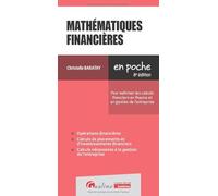 Mathématiques financières: Pour maîtriser les calculs financiers en finance et en gestion de l'entreprise