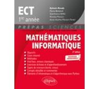 Mathématiques - Informatique - Ect 1re Année - Nouveaux Programmes - 2