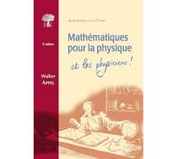 Mathématiques pour la physique et les physiciens !