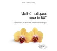 Mathématiques pour le BUT: Cours avec plus de 160 exercices corrigés (Références sciences)