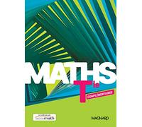 Mathématiques Tle Maths Complémentaire: Manuel élève