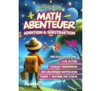 Mathematische Abenteuer - Addition und Subtraktion Herausforderun: Löse Rätsel, Verbinde Zahlen, Meistere Mathematik mit Spaßigen Erzählrätseln