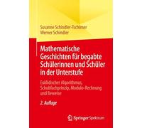 Mathematische Geschichten für begabte Schülerinnen und Schüler in der Unterstufe: Euklidischer Algorithmus, Schubfachprinzip, Modulo-Rechnung und Beweise