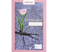 Mathias Jung Seelenwunden: Die Heilung des verletzen Kindes (Tapa blanda)