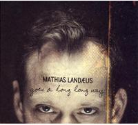 Mathias Landaeus - Goes a Long Long Way
