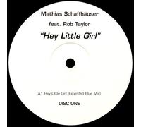 Mathias Schaffhuser Feat. Rob Taylor - Mathias Schaffhäuser Feat. Rob Taylor - Hey Little Girl (Disc One) - Superstar Recordings - SUPER DJ 2026