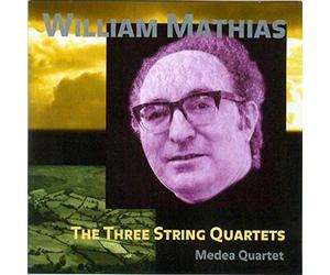 Mathias, W. - Three String Quartets