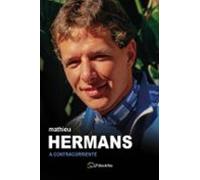 Mathieu Hermans. A contracorriente (LEYENDA)