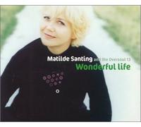 Mathilde Santing - Wonderful life (& Oversoul 13)