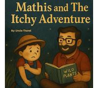 Mathis and the Itchy Adventure