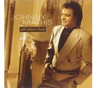 Mathis,Johnny - All About Love