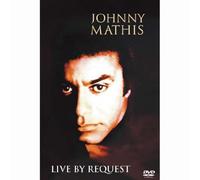 Mathis Johnny - Johnny Mathis-Live By Request [Reino Unido] [DVD]
