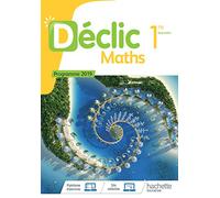 Maths 1re Spécialité Déclic