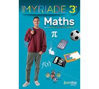 Maths 3e Myriade: Manuel de l'élève