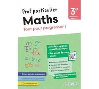 Maths 3e: Tout pour progresser !