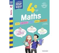 Maths 4e - Cahier Jour Soir: Conçu et recommandé par les enseignants