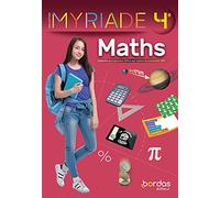 Maths 4e Myriade: Manuel de l'élève
