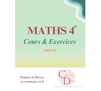 MATHS 4e: Tout pour réussir en Maths - Cours & Exercices (Les Manuels scolaires)