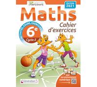 Maths 6e iParcours: Cahier d'exercices