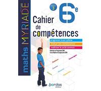 Maths 6e Myriade: Cahier de compétences