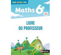 Maths 6e Panoramaths: Livre du professeur