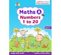 Maths A - Numbers 1 to 20: Numbers Practice Book A | Ages 3+ | Learn Numbers up to 20, Counting, Basic Comparisons & Shapes | Kindergarten Math ... Books (Jumping Minds Pre-School Books)