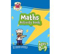 Maths Activity Book for Ages 8-9 (Year 4) (CGP KS2 Activity Books and Cards)