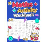 Maths Activity Workbook For Kids Ages 8-12 | Addition, Subtraction, Multiplication, Division, Decimals, Fractions, Percentages, and Telling the Time | ... KS2 | Large Print | Paperba (Maths For Kids)