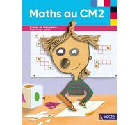 Maths au CM2: Cahier de géométrie