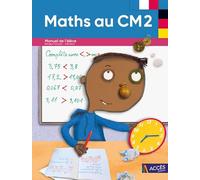 Maths au CM2: Manuel de l'élève