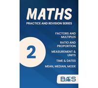 Maths Book 2: Factors & Multiples, Ratio & Proportion, Measurement & Conversions, Time & Dates, Mean, Median, Mode: Worked Examples | Over 600 ... Included (Maths Practice and Revision Series)