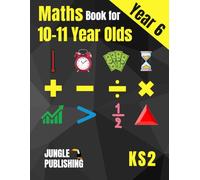 Maths Book for 10-11 Year Olds: KS2 Year 6 Maths Workbook | Y6 - SATs