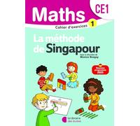 Maths CE1 La méthode de Singapour: Cahier d'exercices 1