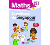 Maths CE1 La méthode de Singapour: Cahier d'exercices 2