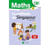 Maths CM1 La méthode de Singapour: Cahier d'exercices 2
