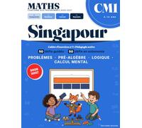 Maths CM1 - La Méthode de Singapour : Résolution de Problèmes Cahier d'exercices n°1: 100 défis en pédagogie active - Programmes 2026-2027 - Schémas ... mental (Cahiers de vacances, scolaires)