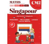 Maths CM2 - La Méthode de Singapour : Résolution de Problèmes: Cahier d'exercices n°1: 100 défis de consolidation - Nouveaux Programmes - Schémas en ... et décimaux (Cahiers de vacances, scolaires)
