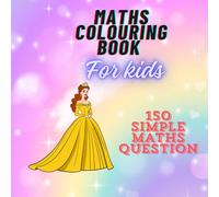 Maths Colouring Book for kids: Fun Learning with Simple Numbers and Coloring Activities