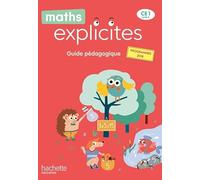 Maths explicites CE1: Guide pédagogique
