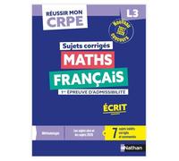 Maths Français L3: Sujets corrigés 1re épreuve d'admissibilité Ecrit