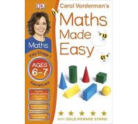 Maths Made Easy Ages 6-7 Key Stage 1 Advanced (Carol Vorderman's Maths Made Easy) | Carol Vorderman