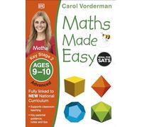 Maths Made Easy. Ages 9 - 10. Key Stage 2. Advanced: Supports the National Curriculum, Maths Exercise Book (Made Easy Workbooks)