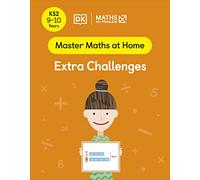 Maths - No Problem! Extra Challenges, Ages 9-10 (Key Stage 2) (Master Maths At Home)