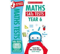Maths Practice Tests for Ages 10-11 (Year 6) Includes two complete test papers plus answers and mark scheme (National Curriculum SATs Tests)