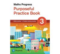 Maths Progress Purposeful Practice Book 3 Second Edition (Maths Progress Second Edition)